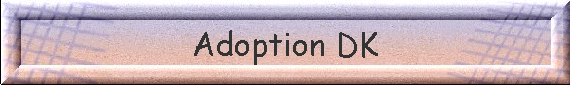 Adoption DK