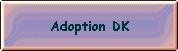 Adoption DK