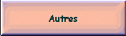 Autres