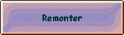 Remonter